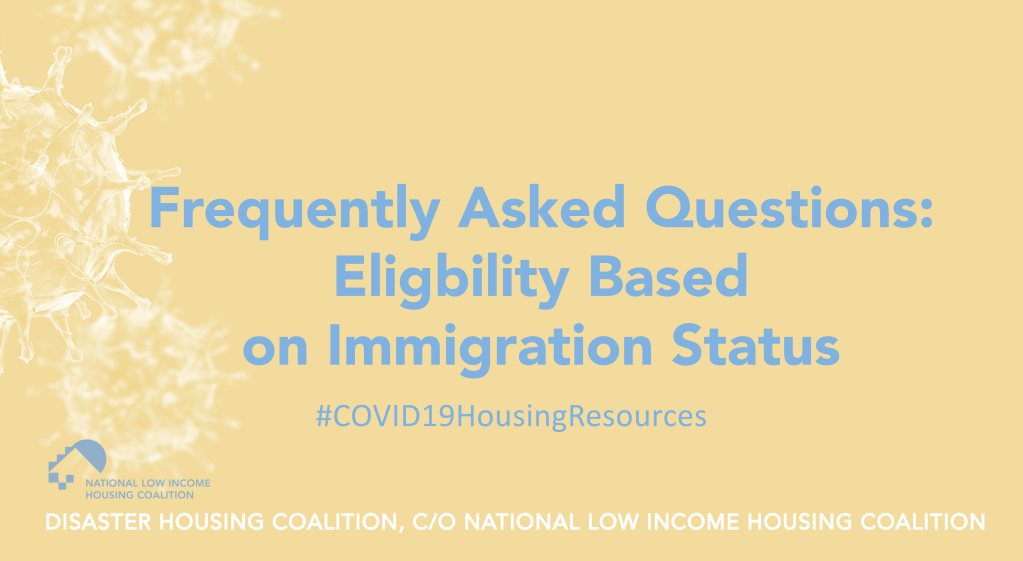 Frequently Asked Questions: Eligibility for Assistance Based on Immigration Status